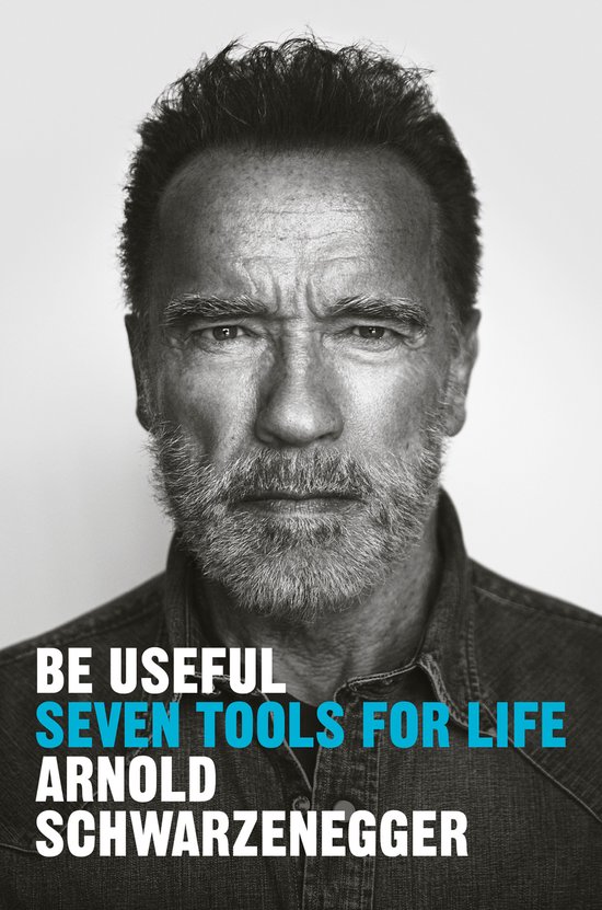 Arnold Schwarzenegger Be Useful thumbnail