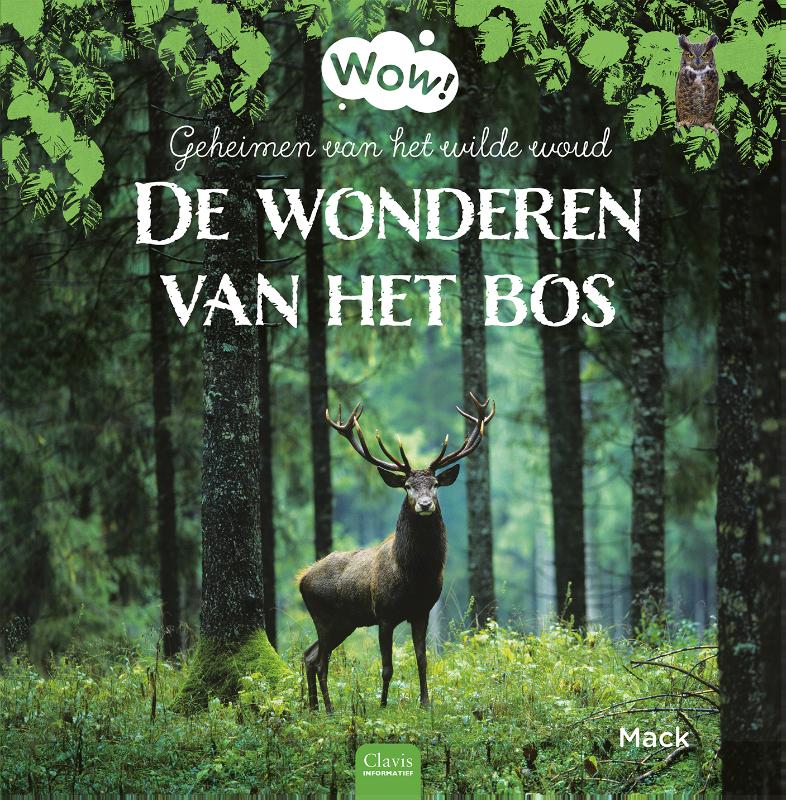 De wonderen van het bos / Wow!