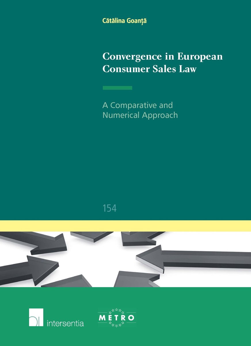 boekenbalie_9781780684314_cover Convergence in European Consumer Sales Law / Ius Commune Europaeum