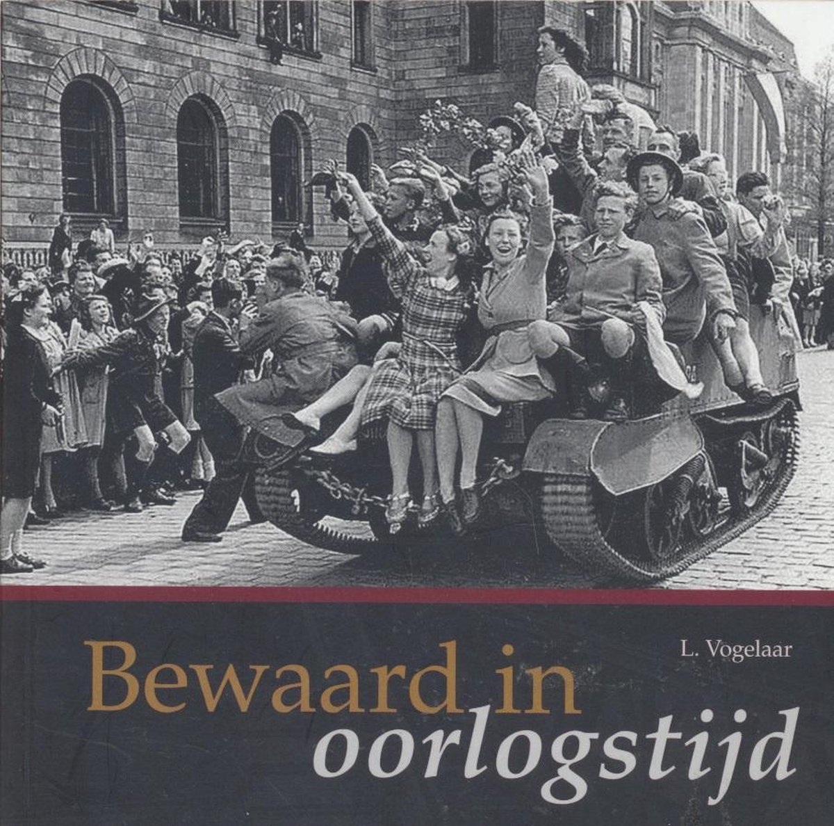 L. Vogelaar Bewaard In Oorlogstijd