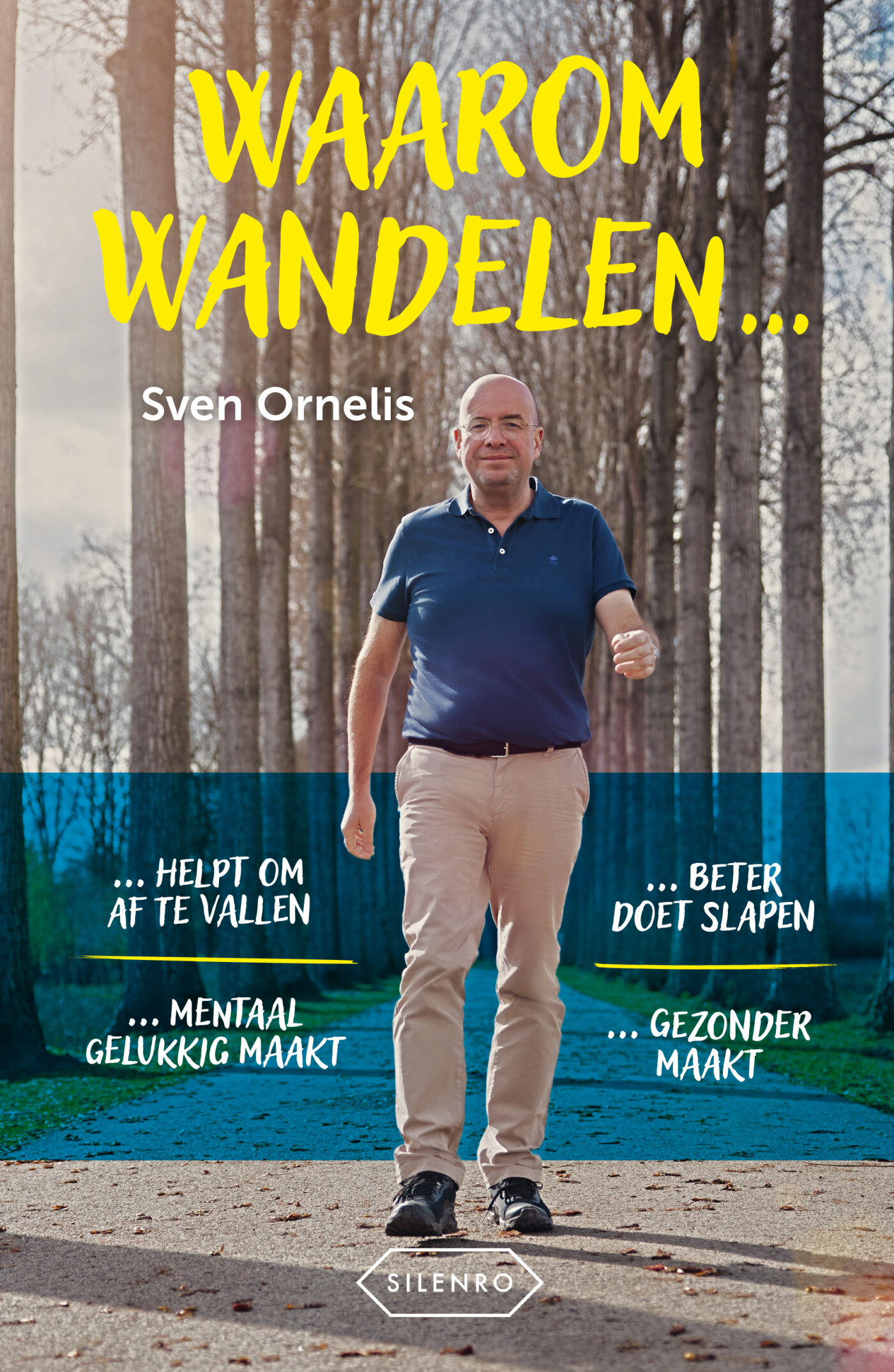 Sven Ornelis Waarom Wandelen ...