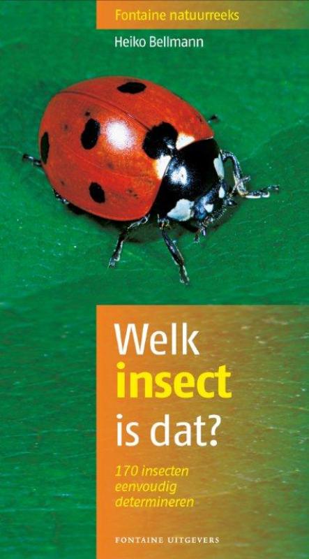 Welk insect is dat? / Fontaine natuurreeks / 7