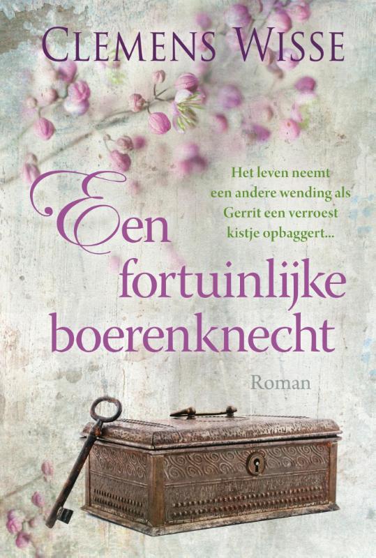 Clemens Wisse Een Fortuinlijke Boerenknecht