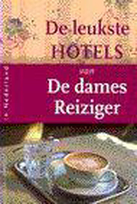 Leukste Hotels Van Dames Reiziger thumbnail