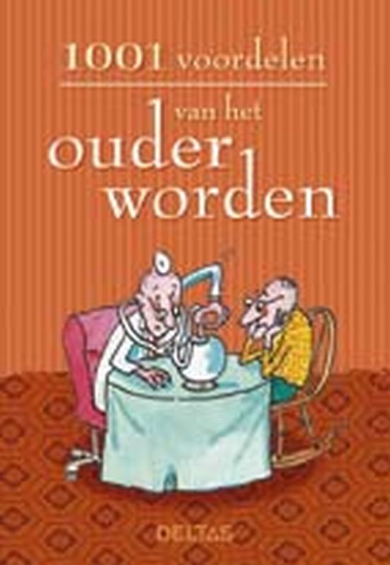 1001 voordelen van het ouder worden