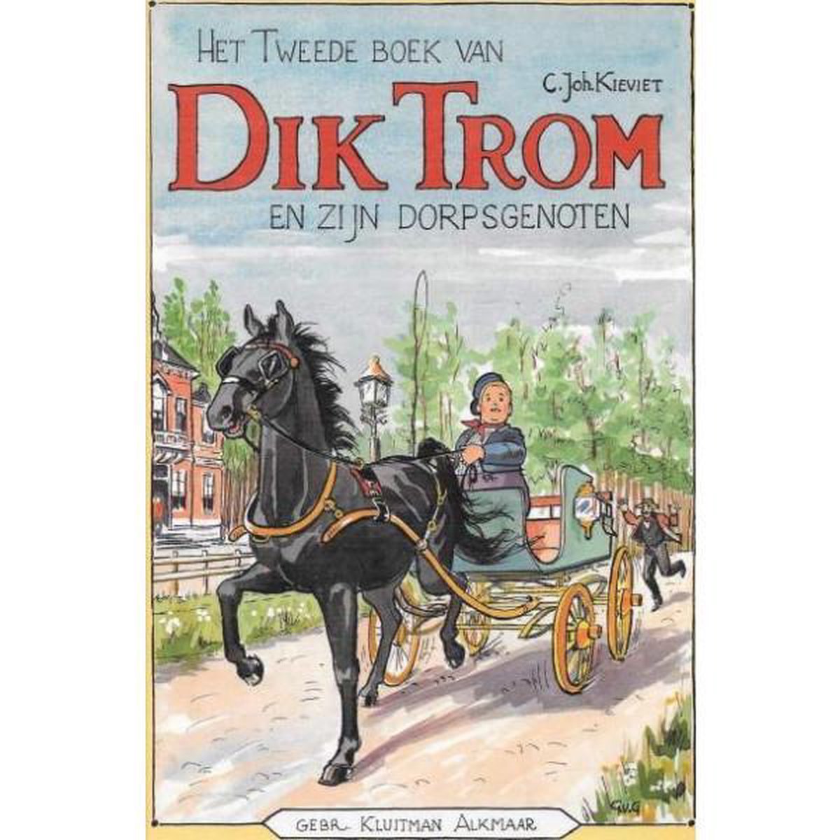 Het tweede boek van Dik Trom en zijn dorpsgenoten / Dik Trom 