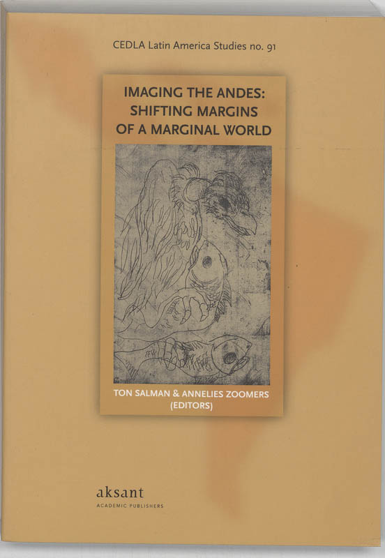 Imaging the Andes / Cedla Latin America Studies / 91