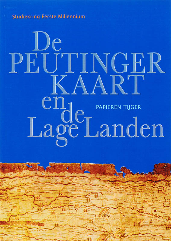 De Peutinger-kaart en de Lage Landen / Vergeten Verleden van de Lage Landen / 2