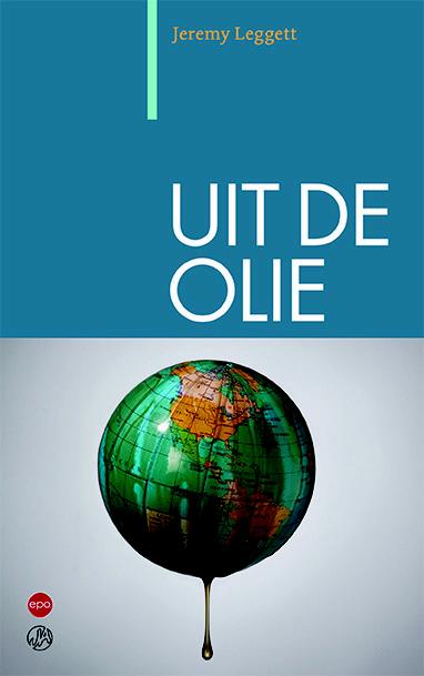 Jeremy Leggett Uit De Olie
