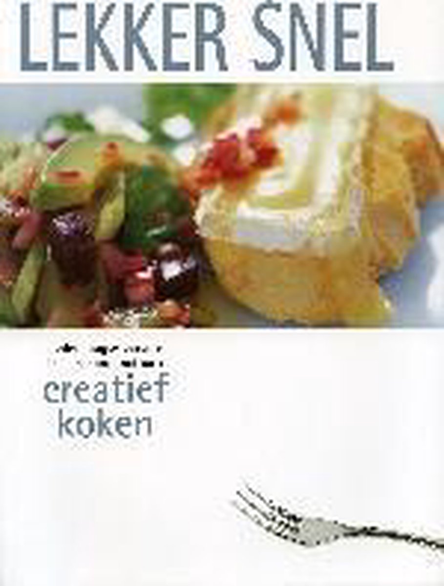 boekenbalie_9789036614320_cover Creatief koken / Lekker snel / Rebo culinair