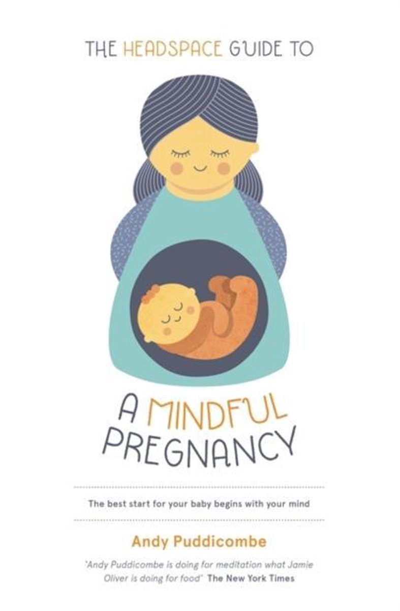 The Headspace Guide To...A Mindful Pregnancy