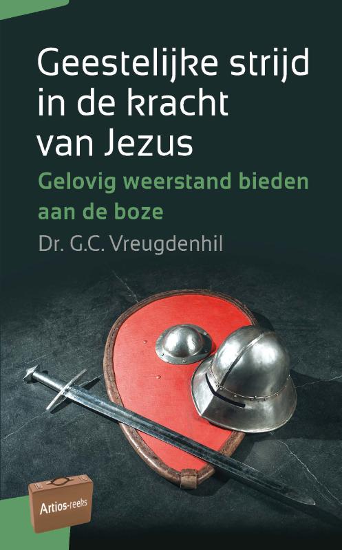 Geestelijke strijd in de kracht van Jezus / Artios-reeks