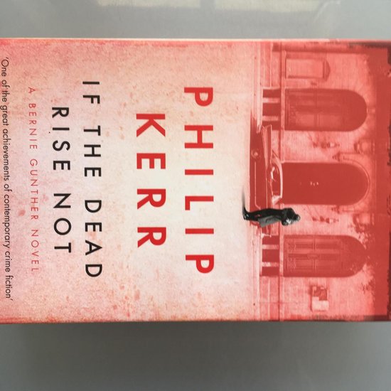 Philip Kerr If The Dead Rise Not thumbnail