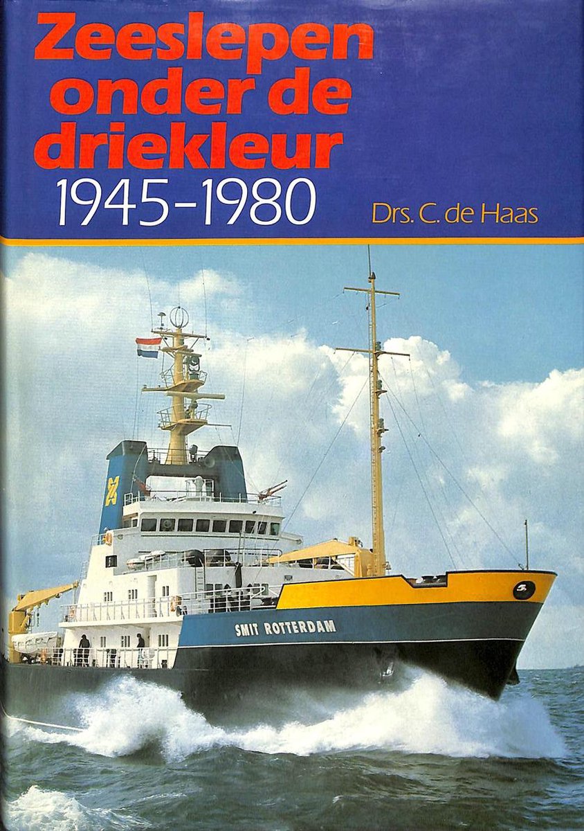 boekenbalie_9789022810408_cover Zeeslepen onder de driekleur 1945-1980