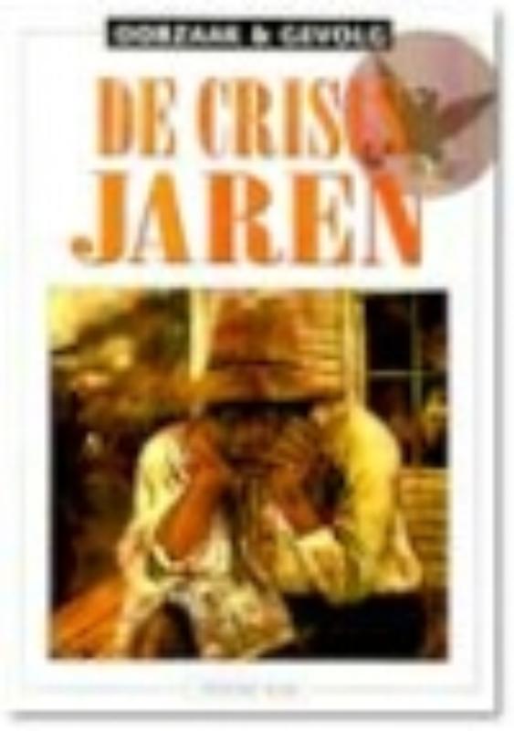 De crisisjaren / Oorzaak & gevolg