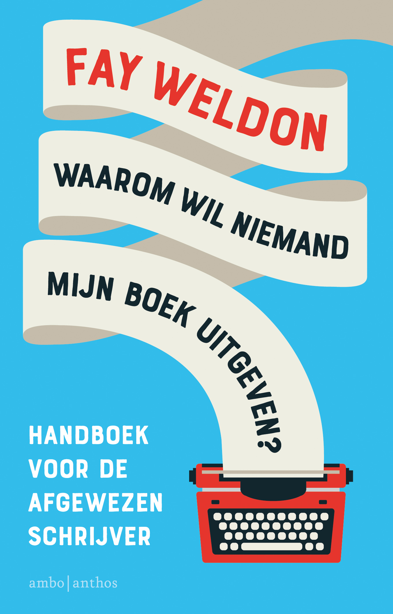 boekenbalie_9789026347931_cover Waarom wil niemand mijn boek uitgeven?