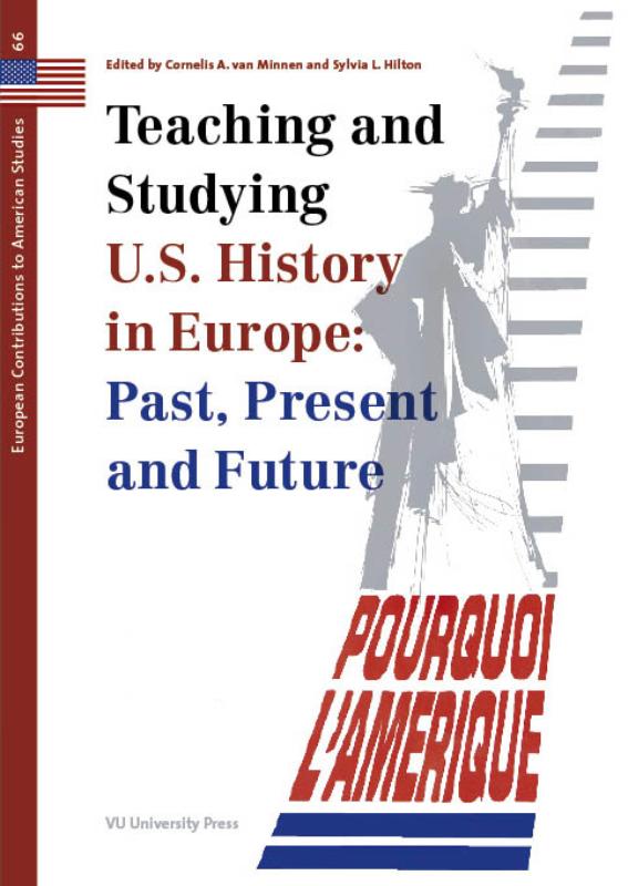 Teaching And Studying U.S. History In Europe: Past, Present And Future