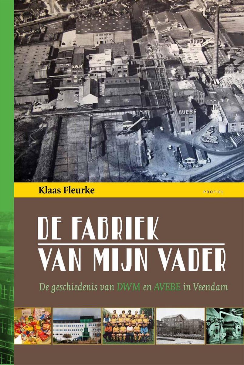 De fabriek van mijn vader