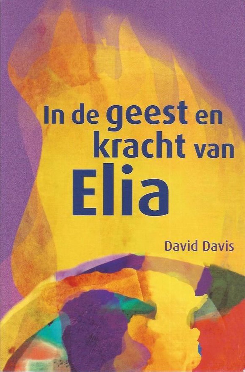 D. Davis In De Geest En Kracht Van Elia