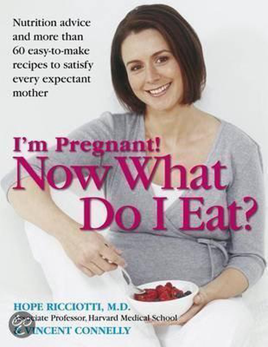 I'm Pregnant! Now What Do I Eat?