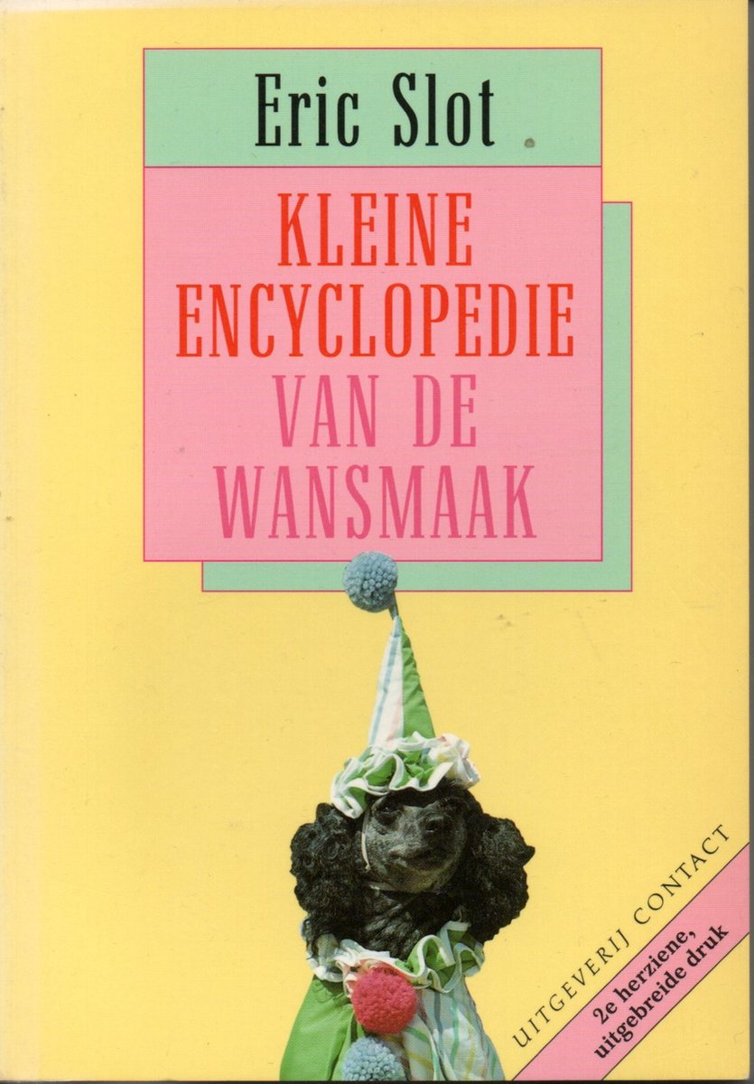 Kleine encyclopedie van de wansmaak