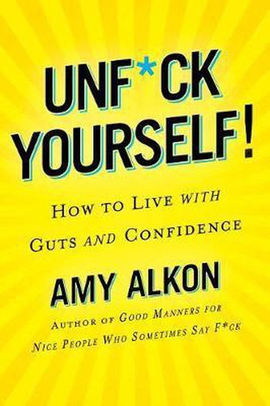 Unfckology A Field Guide to Living with Guts and Confidence