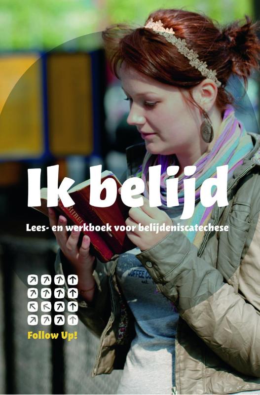 boekenbalie_9789058815804_cover Ik belijd / Follow up!