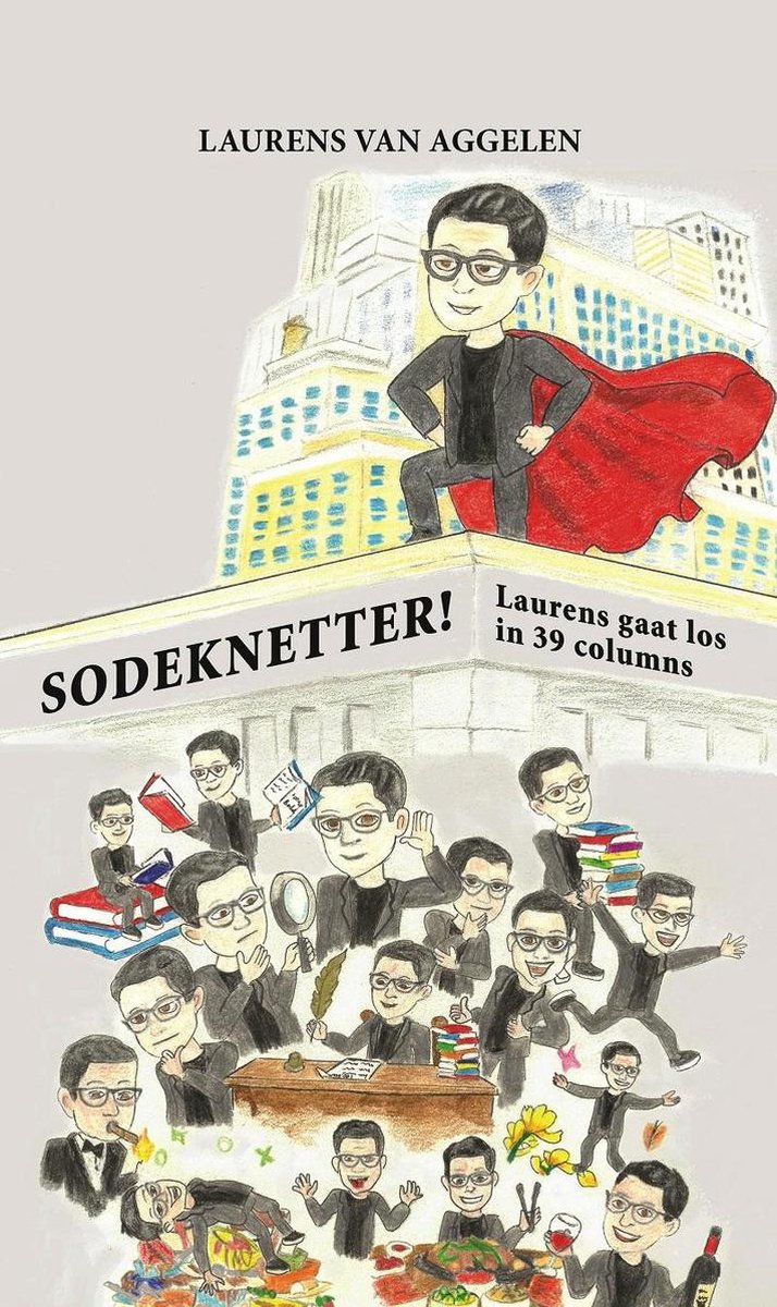 Laurens van Aggelen Sodeknetter! thumbnail