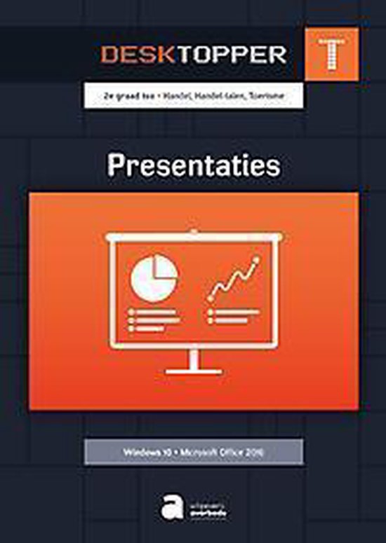 Desktopper T - Presentaties (W10/O2016) - Leerwerkboek - Lieve Smeulders