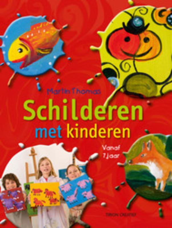 Schilderen Met Kinderen / Tirion Creatief