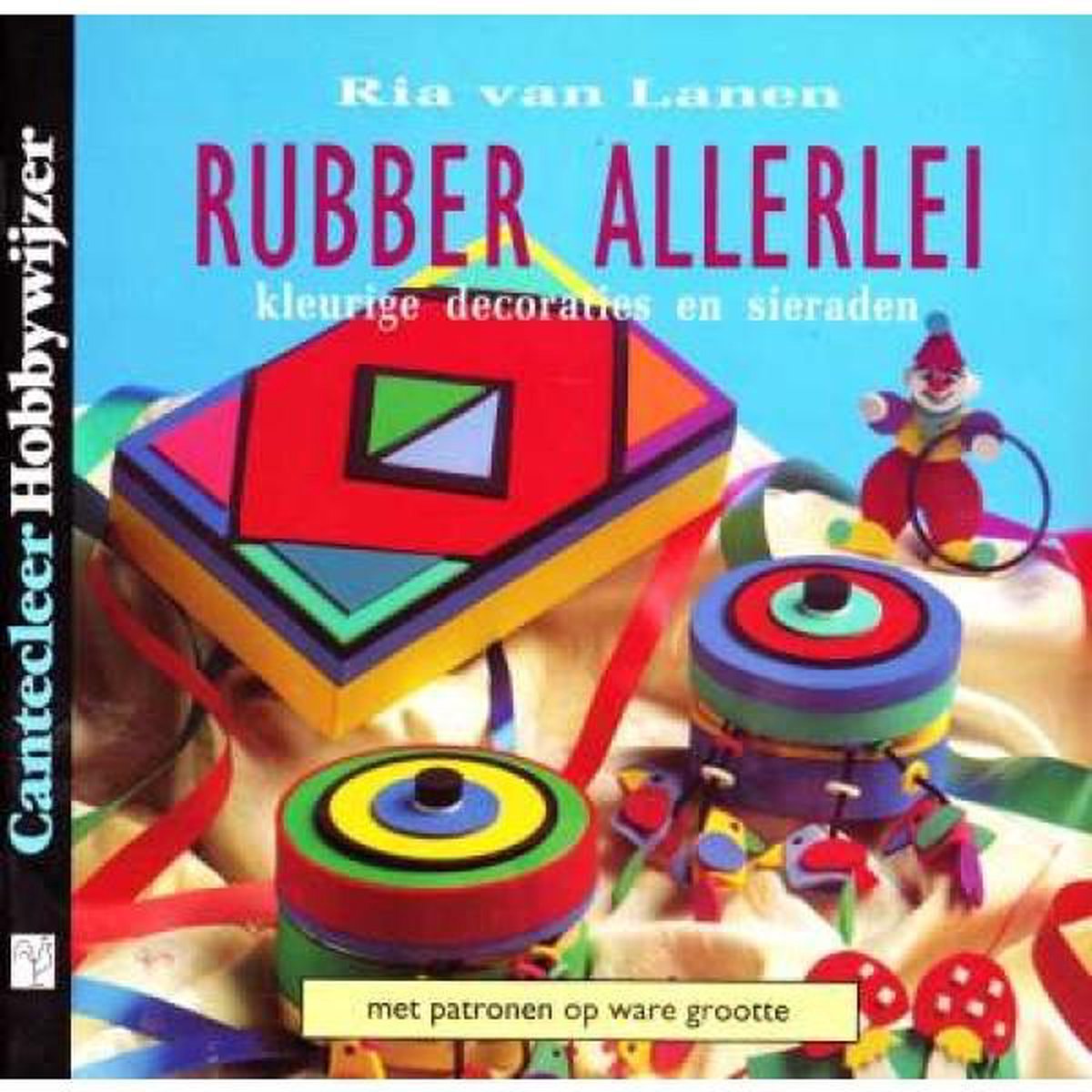 Rubber allerlei / Cantecleer hobbywijzer / 89