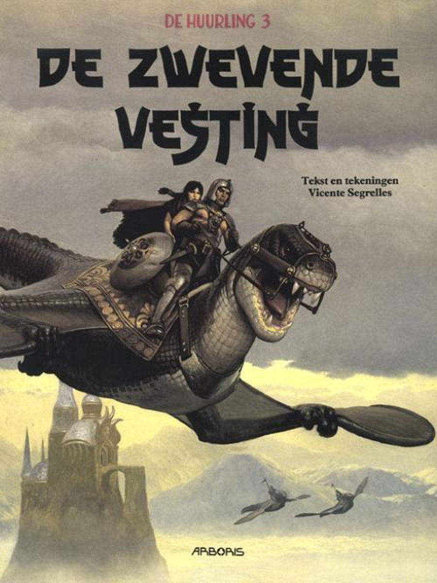 De zwevende vesting / De huurling / 3