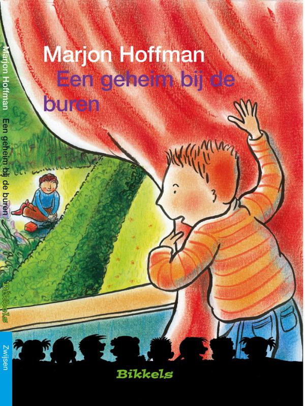 boekenbalie_9789027605795_cover Een geheim bij de buren / Bikkels / AVI 3