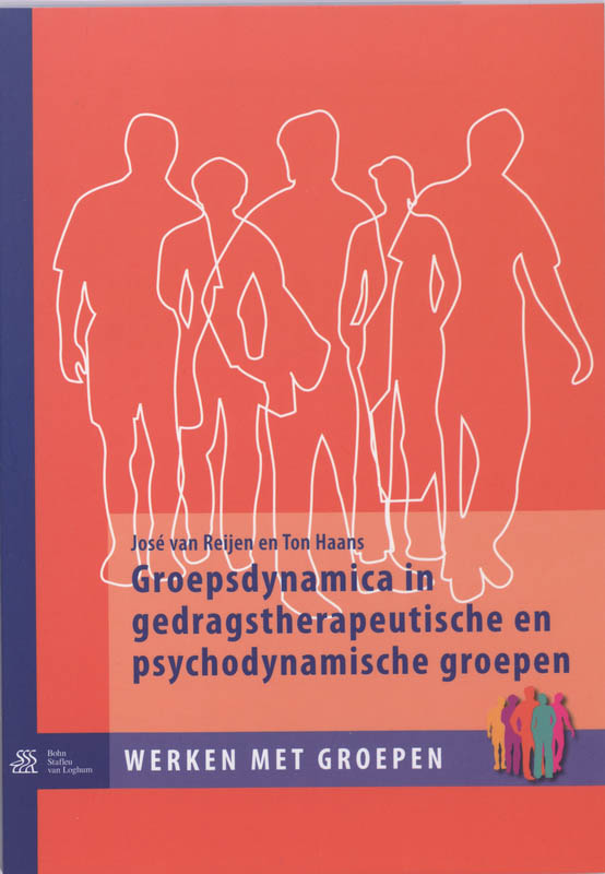 Werken met groepen  -   Groepsdynamica in gedragstherapeutische en psychodynamische groepen