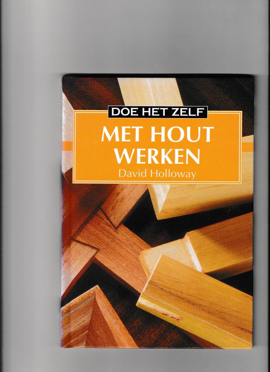 Met hout werken(doe het zelf)