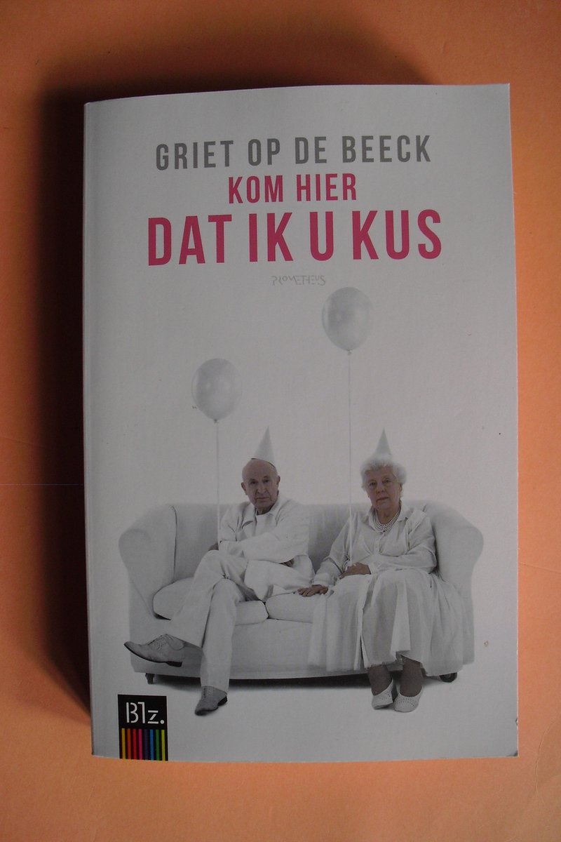 boekenbalie_9789044639728_cover Kom hier dat ik u kus