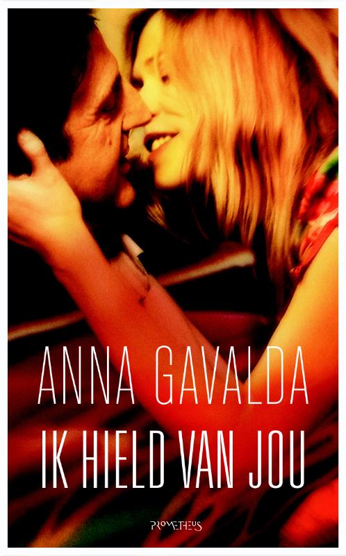 Anna Gavalda Ik Hield Van Jou thumbnail
