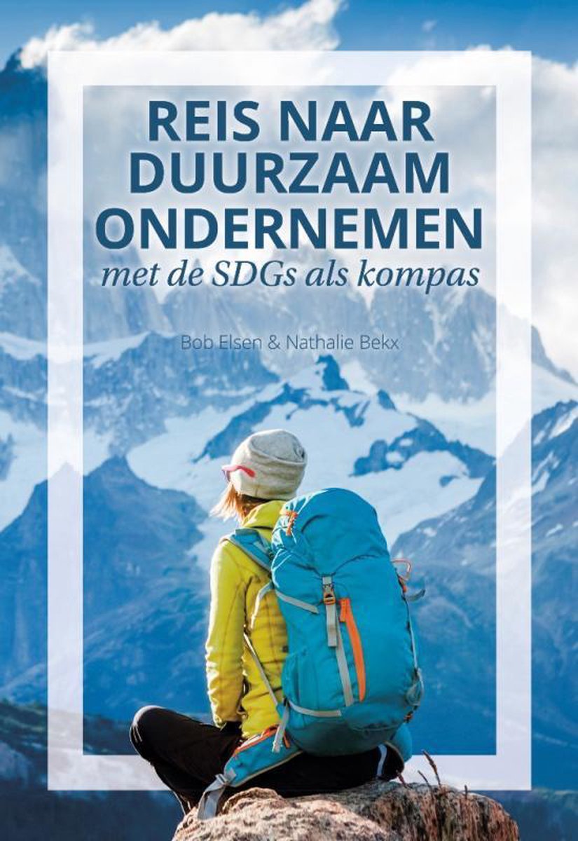 Reis naar duurzaam ondernemen met de sdgs als kompas