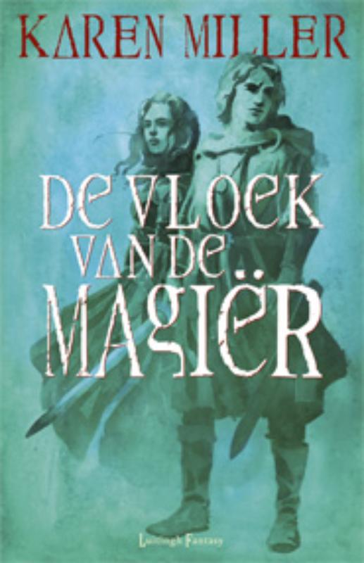 Karen Miller De Vloek Van De Magiër / Koningmaker, Koningbreker