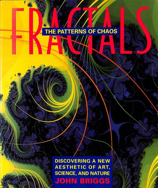 FRACTALS, PATTERNS OF CHAOS [O/P]
