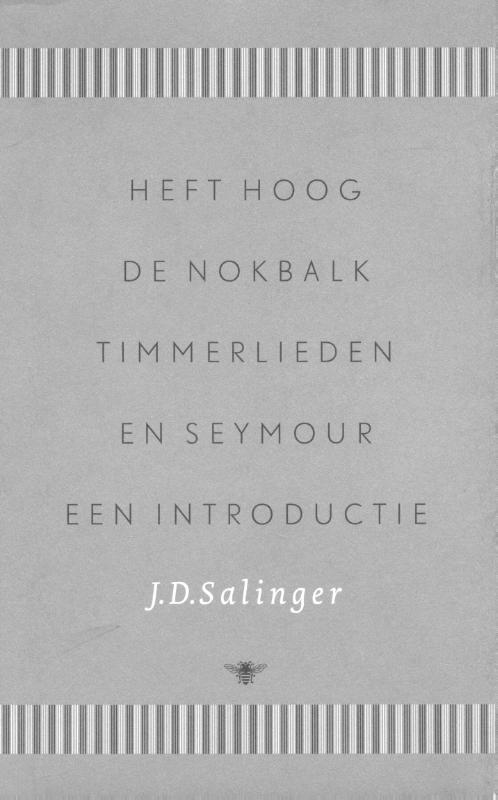 Heft hoog de nokbalk, timmerlieden ; Seymour, een introductie