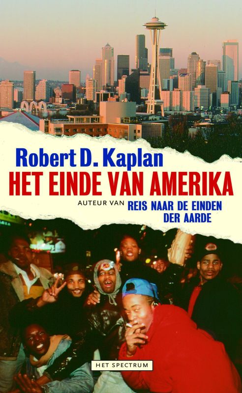 Robert Kaplan Het Einde Van Amerika thumbnail