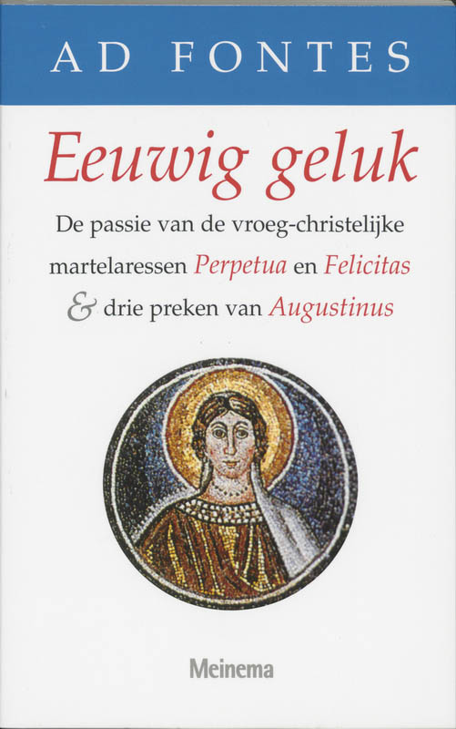 Eeuwig geluk / Ad Fontes