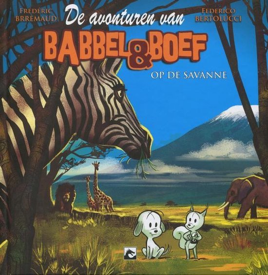 Babbel en Boef : Op de savanne / Babbel en Boef / 2