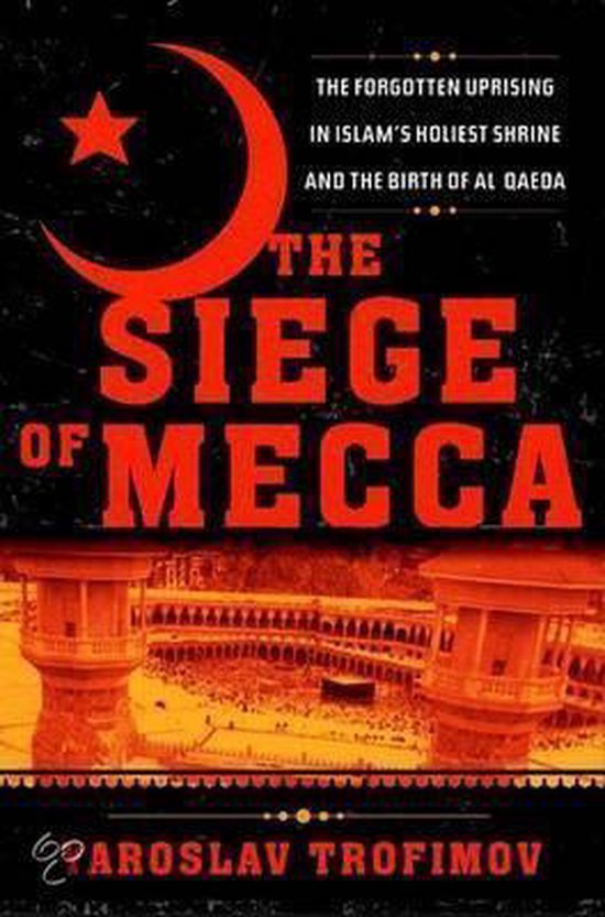 Yaroslav Trofimov The Siege Of Mecca thumbnail
