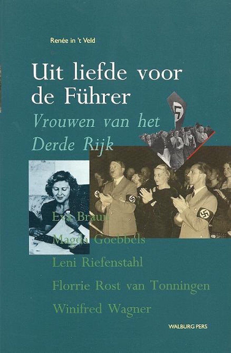 R. in 't Veld Uit Liefde Voor De Fuhrer