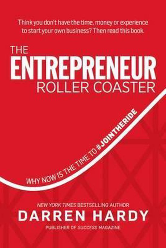 Darren Hardy The Entrepreneur Roller Coaster