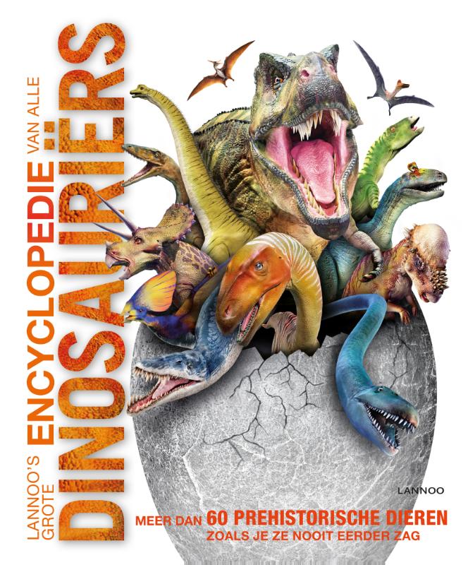 Lannoo's grote encyclopedie - Lannoo's grote encyclopedie van alle dinosauriërs