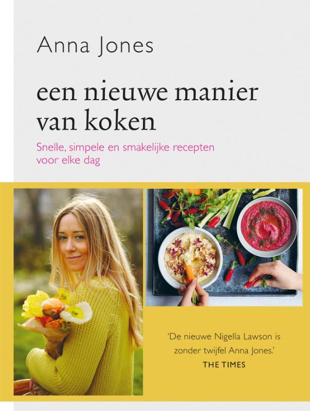 Anna Jones Een Nieuwe Manier Van Koken