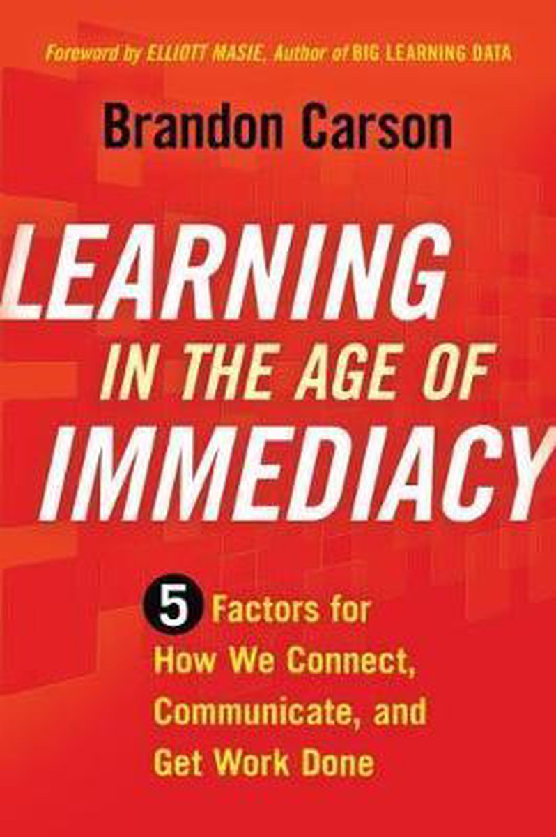 Learning in the Age of Immediacy